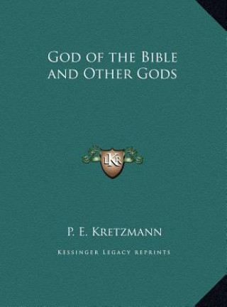 Book God of the Bible and Other Gods P. E. Kretzmann