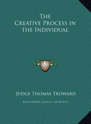 Knjiga The Creative Process in the Individual Judge Thomas Troward
