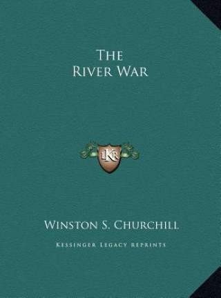 Książka The River War Winston S. Churchill