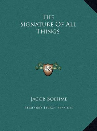 Kniha The Signature Of All Things Jacob Boehme