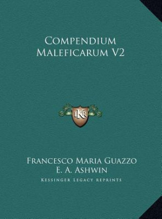 Libro Compendium Maleficarum V2 Francesco Maria Guazzo