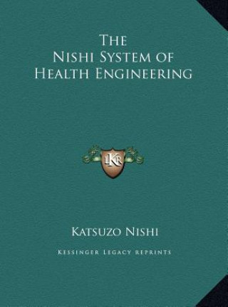 Book The Nishi System of Health Engineering Katsuzo Nishi