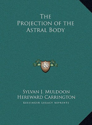 Carte The Projection of the Astral Body Sylvan J. Muldoon