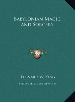Boek Babylonian Magic and Sorcery L. W. King