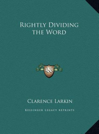 Book Rightly Dividing the Word Clarence Larkin