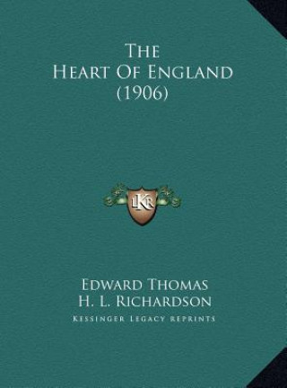 Libro The Heart Of England (1906) Thomas  Edward  Jr.