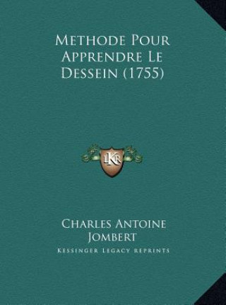 Kniha Methode Pour Apprendre Le Dessein (1755) Charles Antoine Jombert