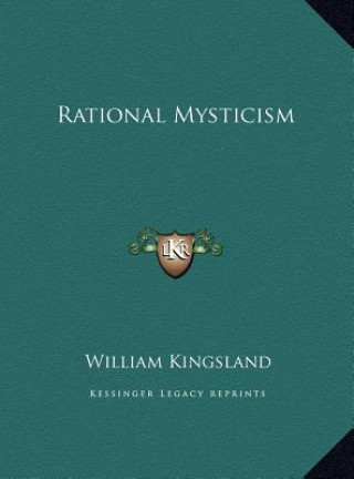 Book Rational Mysticism William Kingsland