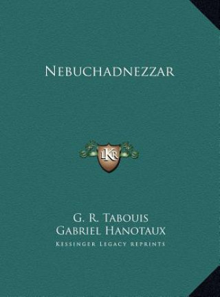 Libro Nebuchadnezzar G. R. Tabouis