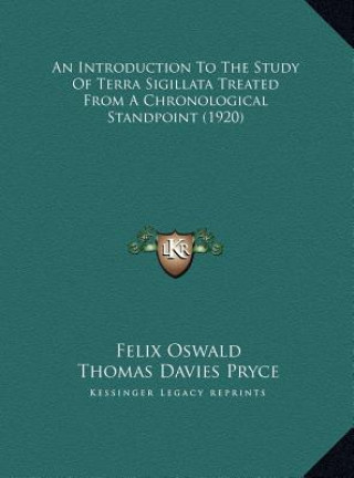 Książka An Introduction To The Study Of Terra Sigillata Treated From A Chronological Standpoint (1920) Felix Oswald