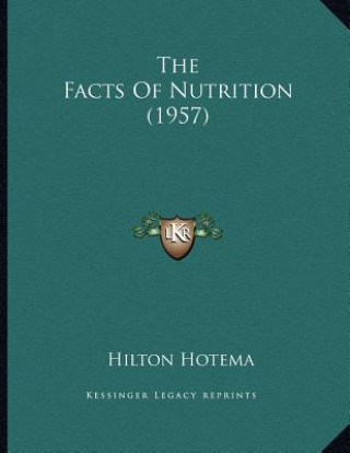 Carte The Facts Of Nutrition (1957) Hilton Hotema
