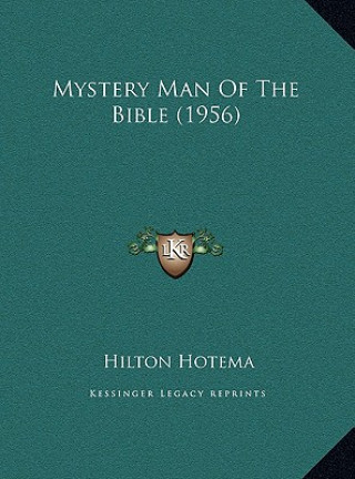 Buch Mystery Man Of The Bible (1956) Hilton Hotema