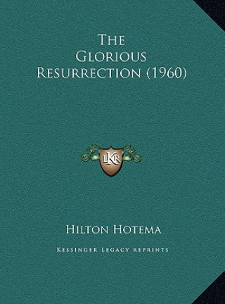 Book The Glorious Resurrection (1960) Hilton Hotema