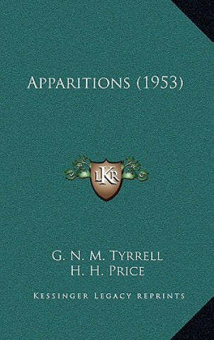 Knjiga Apparitions (1953) G. N. M. Tyrrell