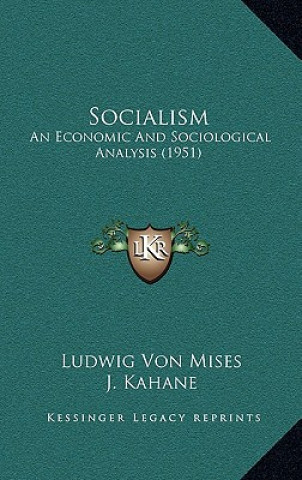 Livre Socialism: An Economic And Sociological Analysis (1951) Ludwig Von Mises