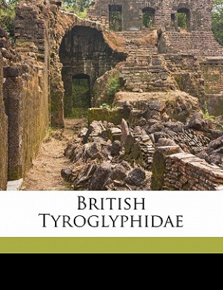 Kniha British Tyroglyphidae Albert Davidson Michael