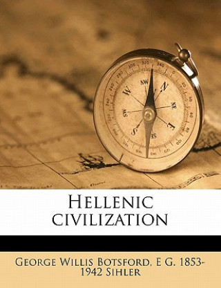 Книга Hellenic Civilization George Willis Botsford