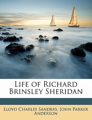 Book Life of Richard Brinsley Sheridan Lloyd Charles Sanders