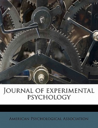 Kniha Journal of Experimental Psycholog, Volume 1 American Psychological Association