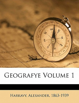 Kniha Geografye Volume 1 Alexander Harkavy