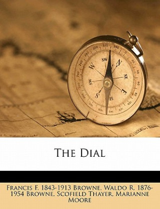 Knjiga The Dial Volume 47 Francis F. 1843 Browne