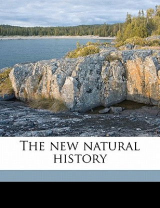 Kniha The New Natural History Volume 2 Richard Lydekker