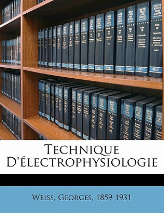 Kniha Technique d'électrophysiologie George Weiss
