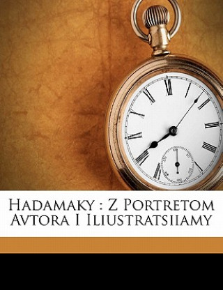 Könyv Hadamaky: Z Portretom Avtora I Iliustratsiiamy Taras Shevchenko