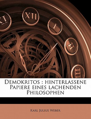 Buch Demokritos: Hinterlassene Papiere Eines Lachenden Philosophen Karl Julius Weber