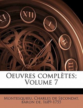 Kniha Oeuvres Completes; Volume 7 Charles De Secondat Montesquieu