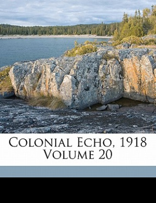 Knjiga Colonial Echo, 1918 Volume 20 College of William and Mary
