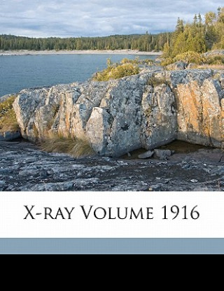 Kniha X-Ray Volume 1916 Medical College of Virginia