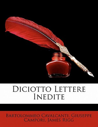 Kniha Diciotto Lettere Inedite Bartolomeo Cavalcanti