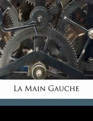 Livre La Main gauche Guy de Maupassant