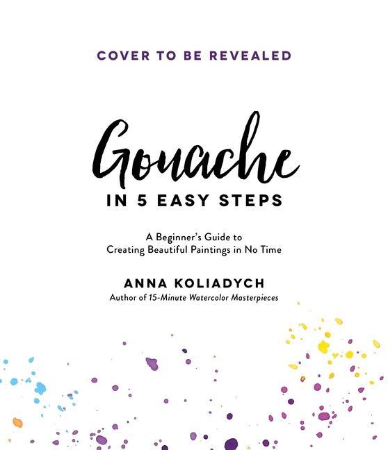 Книга Gouache in 4 Easy Steps 