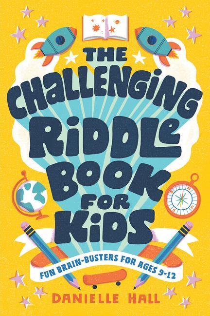 Kniha The Challenging Riddle Book for Kids: Fun Brain-Busters for Ages 9-12 