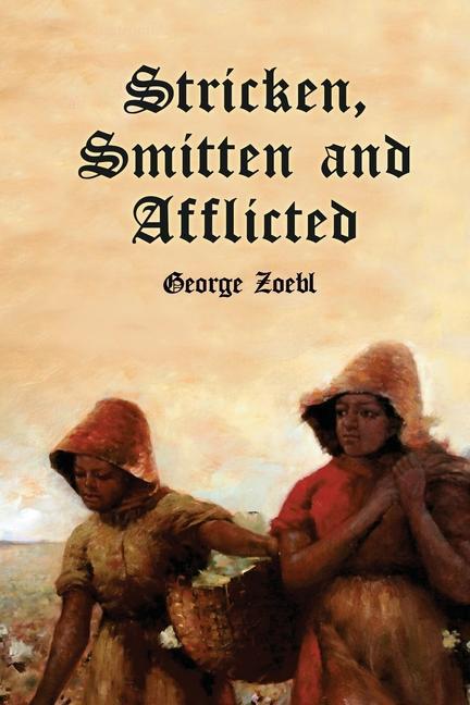 Книга Stricken, Smitten and Afflicted George Zoebl