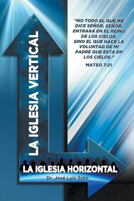 Knjiga Iglesia Vertical Pastor Jose Luis Soto