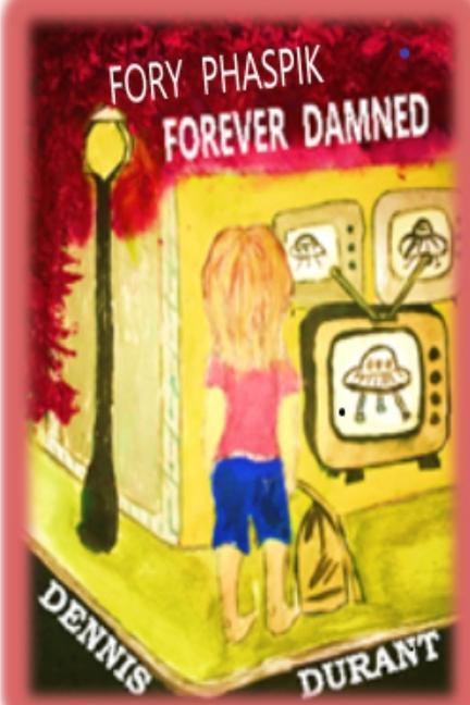 Knjiga FORY PHASPIK - FOREVER DAMNED Dennis Durant