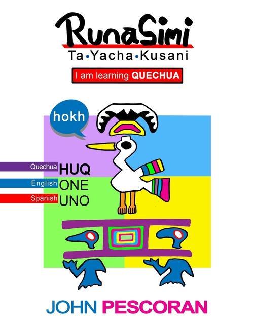 Könyv Runasimi Ta Yacha Kusani - I Am Learning Quechua 