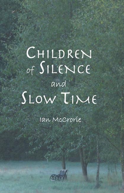 Kniha Children of Silence and Slow Time 