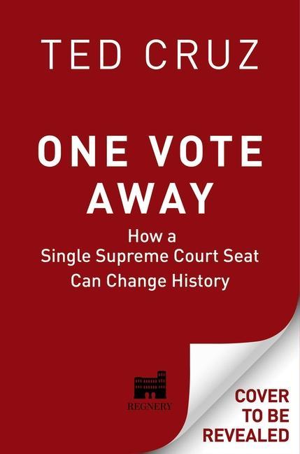 Carte One Vote Away: How a Single Supreme Court Seat Can Change History 
