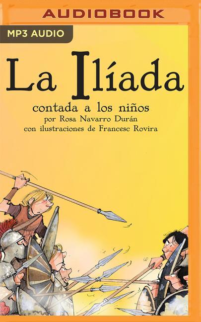 Digital La Iliada Contada a Los Ni?os: Classicos Contados a Los Ni?os Eduardo Roules