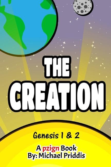 Книга Creation - Genesis 1 and 2 Michael Priddis