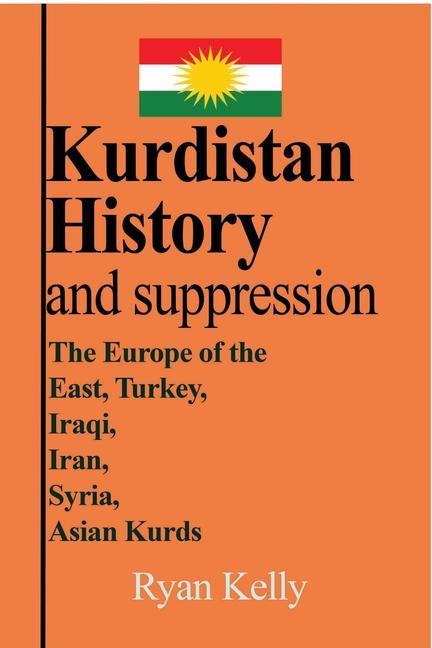 Książka Kurdistan History and suppression 