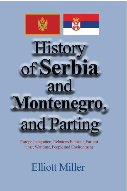 Kniha History of Serbia and Montenegro, and parting 