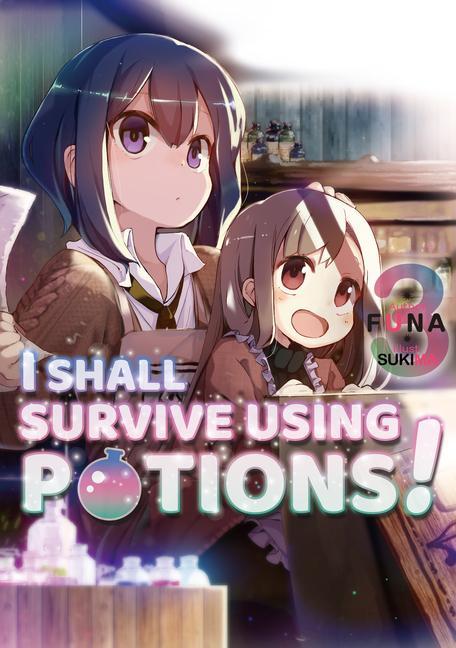 Kniha I Shall Survive Using Potions! Volume 3 Sukima
