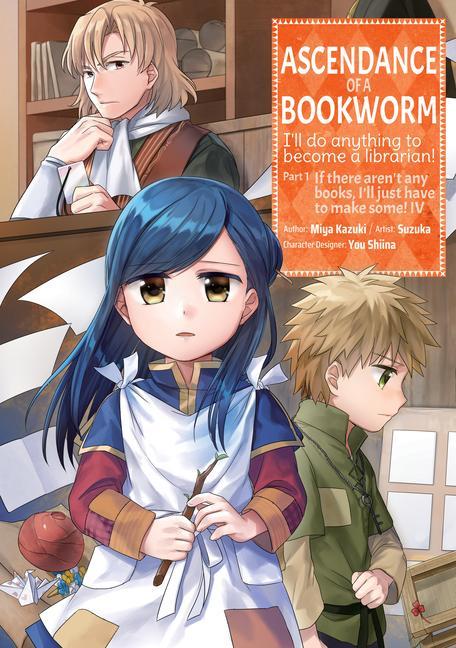 Kniha Ascendance of a Bookworm (Manga) Part 1 Volume 4 Suzuka