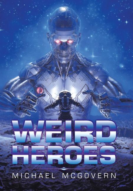 Knjiga Weird Heroes Michael McGovern