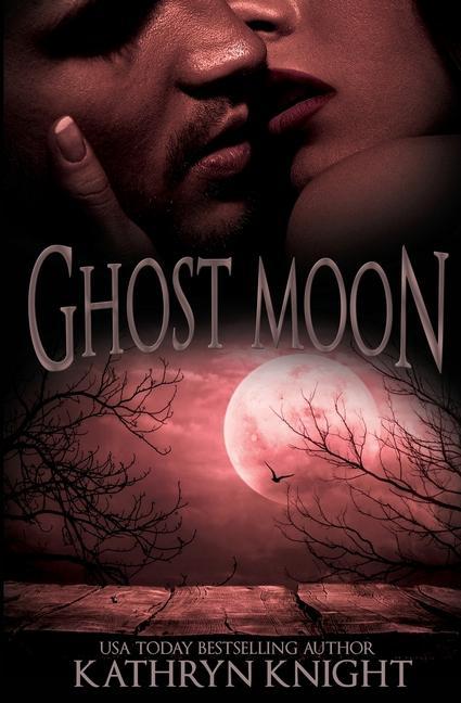 Book Ghost Moon Kathryn Knight